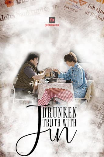 Drunken Truth With Jin 1