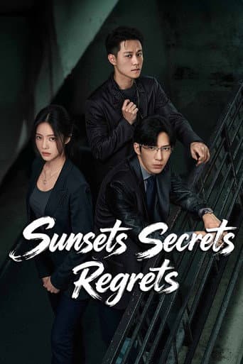 Sunsets Secrets Regrets