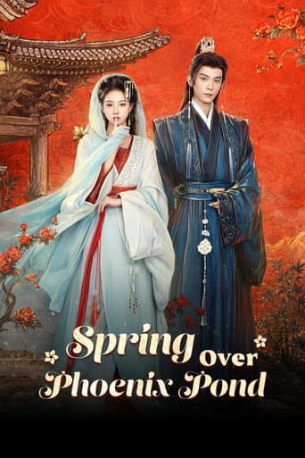 Spring Over Phoenix Pond - Dorama en Doramasia