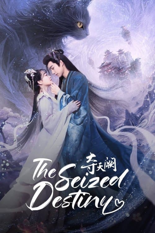The Seized Destiny