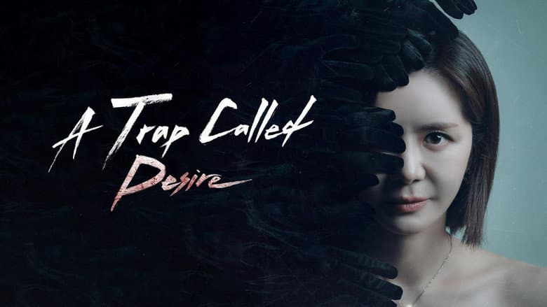 A Trap Called Desire