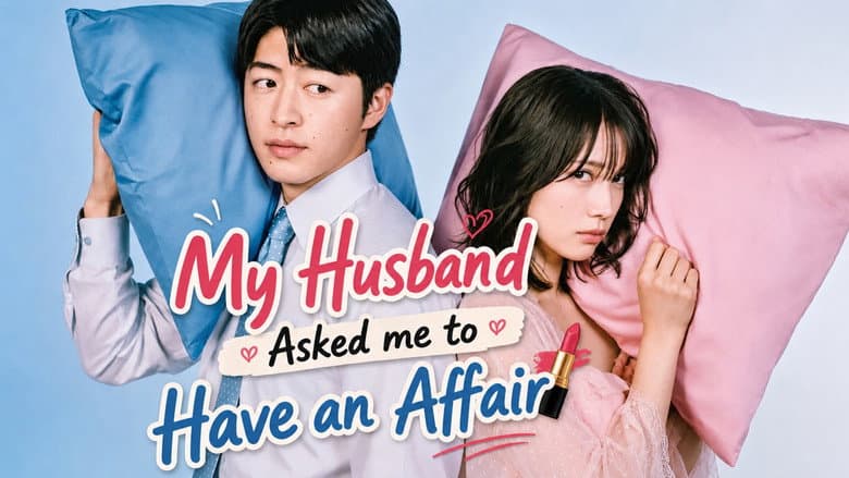 My Husband Asked Me to Have an Affair