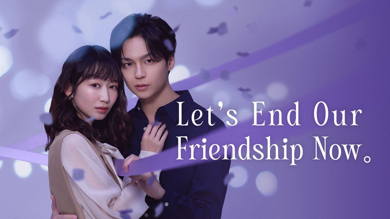 Let's End Our Friendship Now